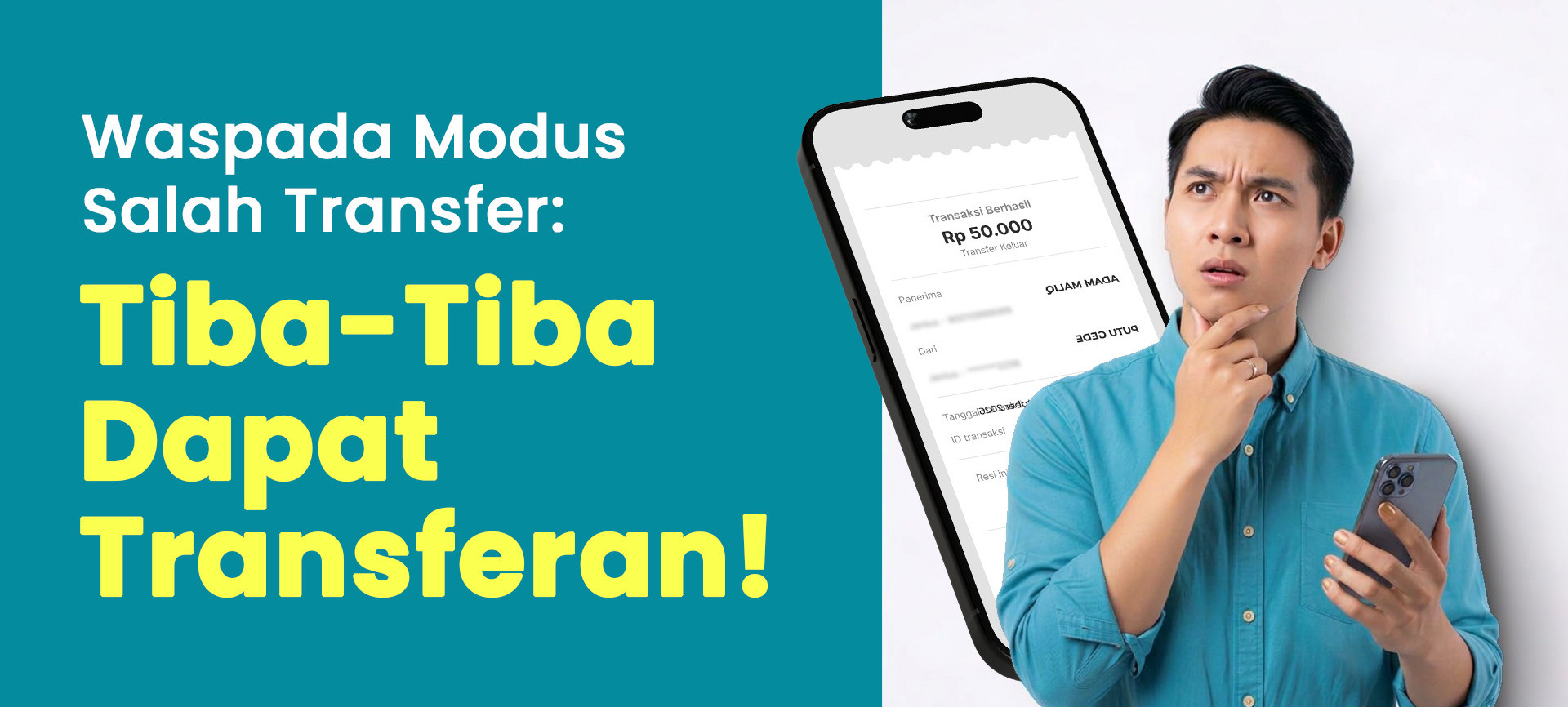 Waspada Modus Salah Transfer: Tiba-Tiba Dapat Transferan!