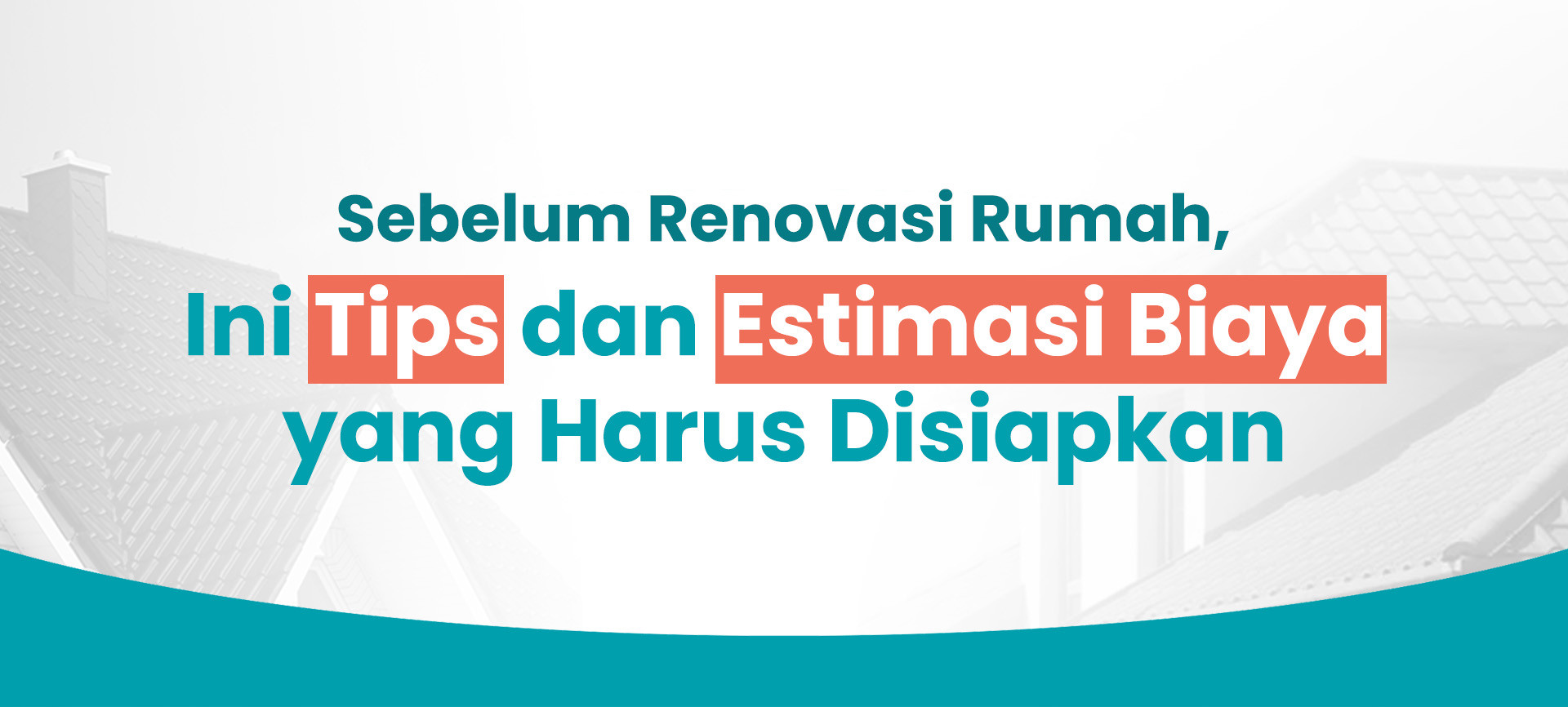 Sebelum Renovasi Rumah, Ini Tips dan Estimasi Biaya yang Harus Disiapkan